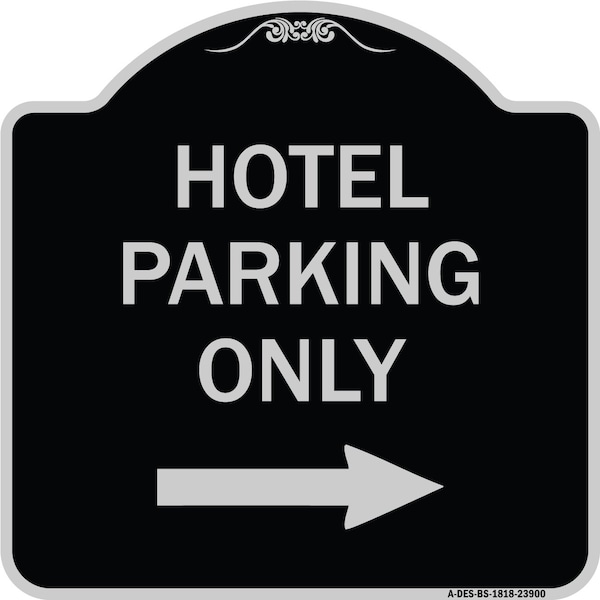 Signmission Hotel Parking With Right Arrow Heavy-Gauge Aluminum Architectural Sign, 18" x 18", BS-1818-23900 A-DES-BS-1818-23900 - main
